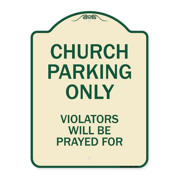 Signmission Designer Series-Church Parking Only Violators Will Be Prayed For, 24" x 18", TG-1824-9990 A-DES-TG-1824-9990 - main